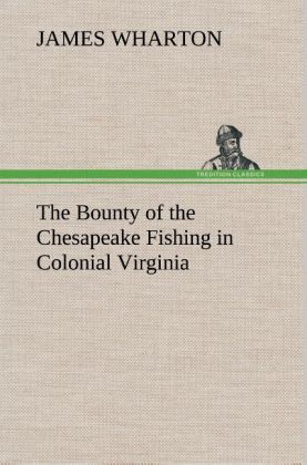 Produktbild: The Bounty of the Chesapeake Fishing in Colonial Virginia