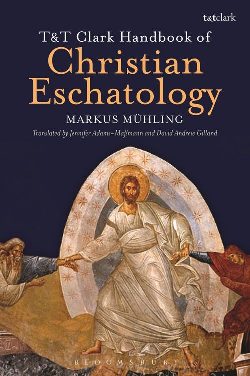Produktbild: T&T Clark Handbook of Christian Eschatology