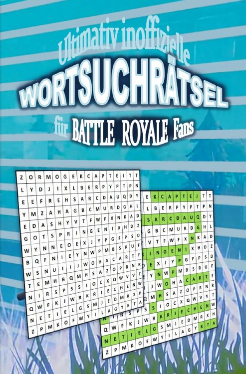 Produktbild: Ultimativ inoffizielle WORTSUCHR&Auml;TSEL f&uuml;r BATTLE ROYALE Fans