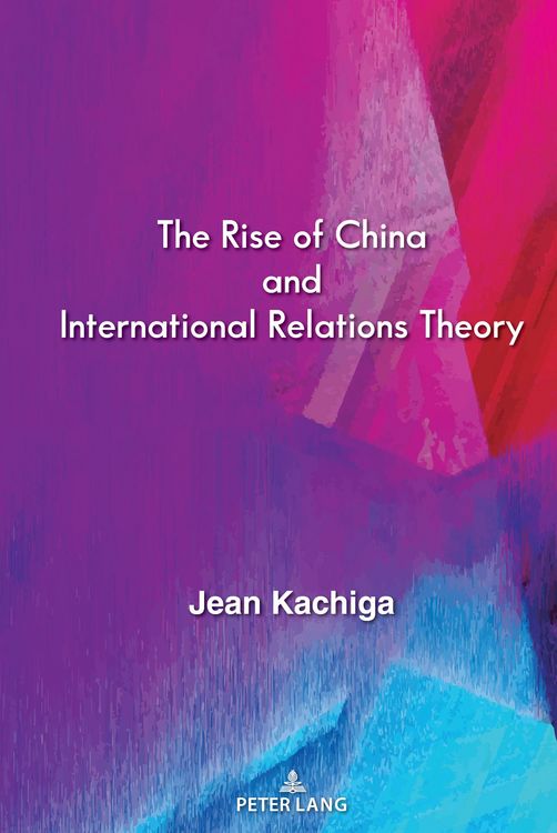 Produktbild: The Rise of China and International Relations Theory
