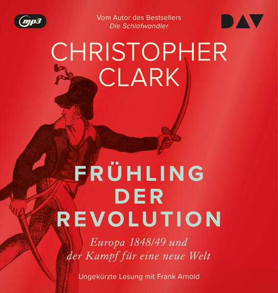Produktbild: Fr&uuml;hling der Revolution. Europa 1848/49 und der Kampf f&uuml;r eine neue Welt