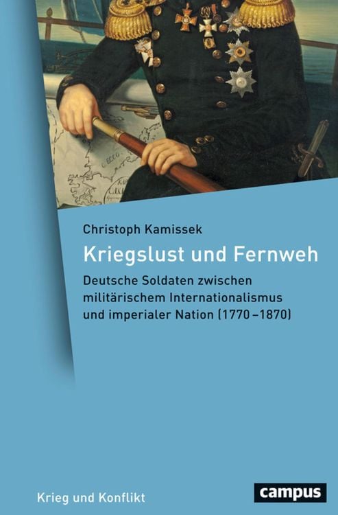 Bild vom Artikel Kriegslust und Fernweh vom Autor Christoph Kamissek