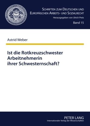 Produktbild: Ist die Rotkreuzschwester Arbeitnehmerin ihrer Schwesternschaft?