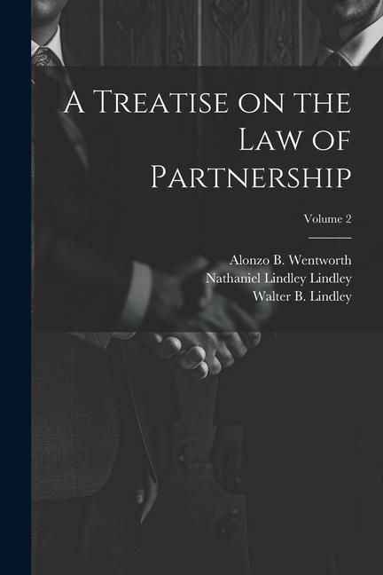 Produktbild: A Treatise on the law of Partnership; Volume 2