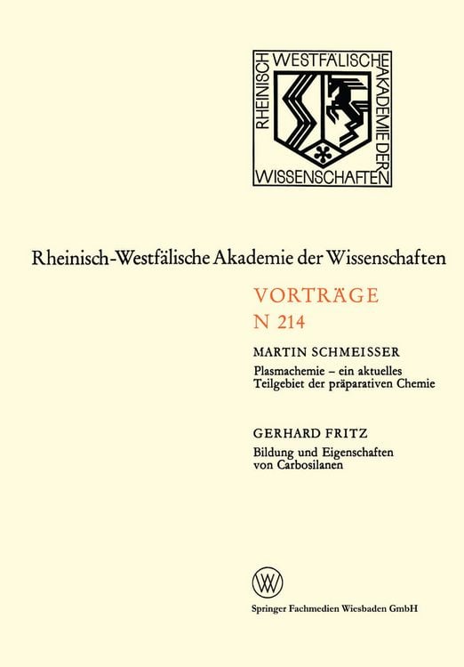 Produktbild: Plasmachemie &mdash; ein aktuelles Teilgebiet der pr&auml;parativen Chemie. Bildung und Eigenschaften von Carbosilanen