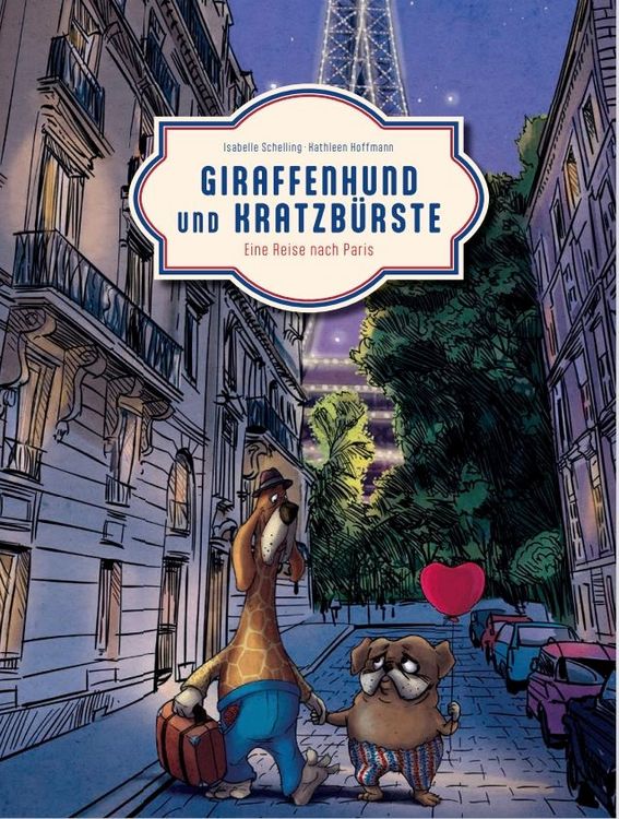 Produktbild: Giraffenhund und Kratzb&uuml;rste - Eine Reise nach Paris