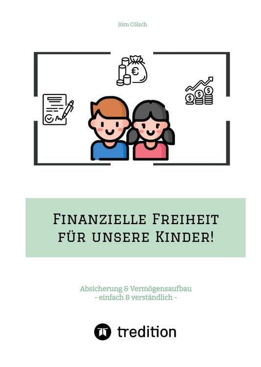 Produktbild: Finanzielle Freiheit f&uuml;r unsere Kinder!