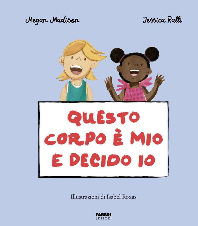 Produktbild: Questo corpo &egrave; mio e decido io. La biblioteca dei piccoli di Giorgia Cozza