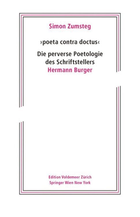 Bild vom Artikel 'poeta contra doctus' Die perverse Poetologie des Schriftstellers Hermann Burger vom Autor Simon Zumsteg