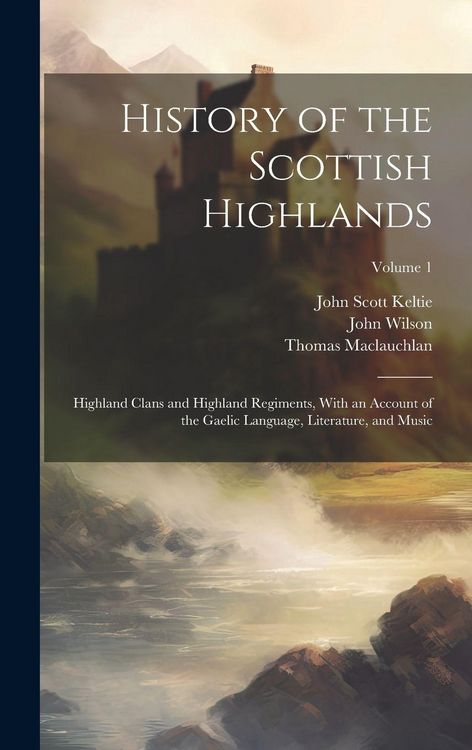 Produktbild: History of the Scottish Highlands