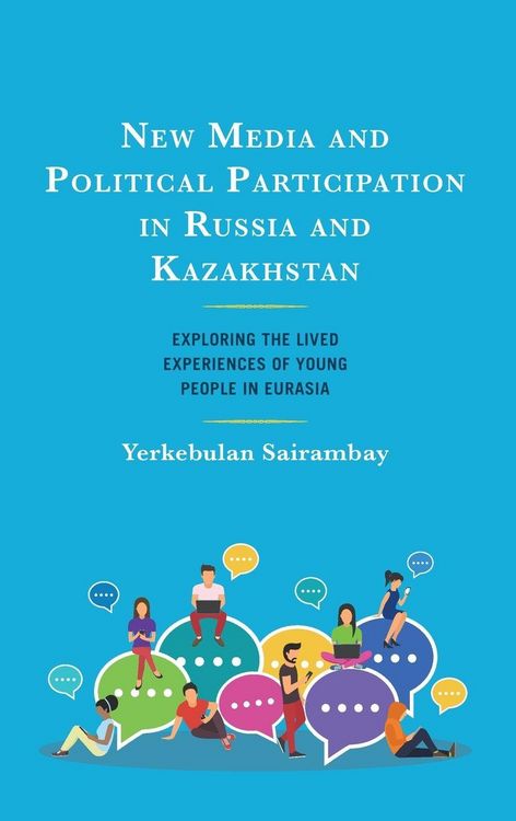 Produktbild: New Media and Political Participation in Russia and Kazakhstan