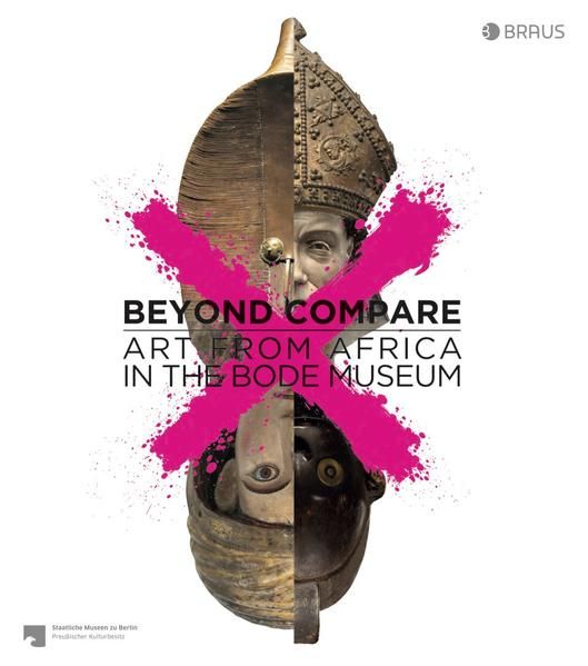 Produktbild: Beyond compare: Art from Africa in the Bode Museum