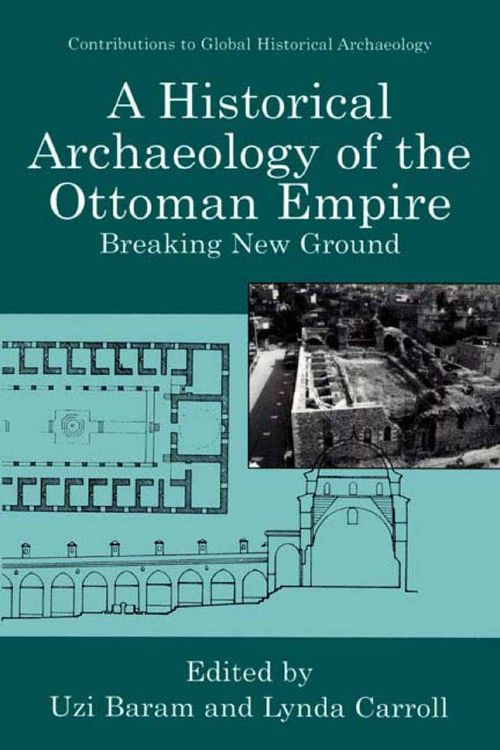 Produktbild: A Historical Archaeology of the Ottoman Empire