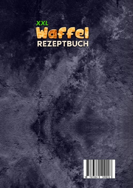 XXL Waffel Rezeptbuch