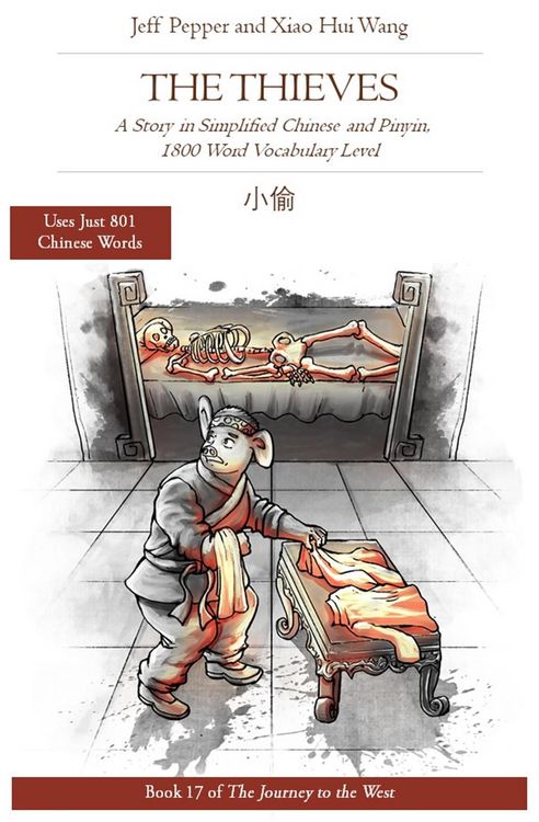 Produktbild: The Thieves: A Story in Simplified Chinese and Pinyin, 1800 Word Vocabulary Level