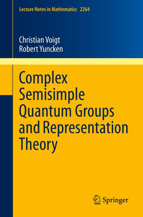 Produktbild: Complex Semisimple Quantum Groups and Representation Theory