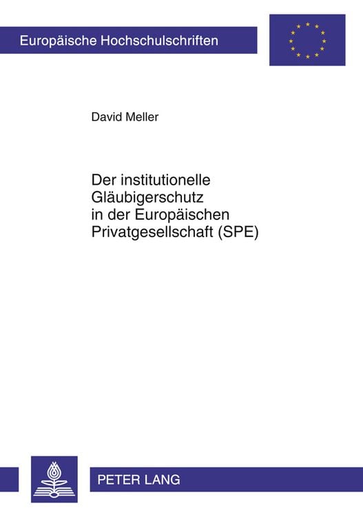 Produktbild: Der institutionelle Glaeubigerschutz in der Europaeischen Privatgesellschaft (SPE)