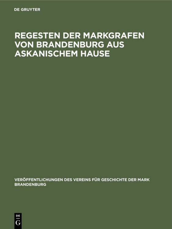 Produktbild: Regesten der Markgrafen von Brandenburg aus askanischem Hause