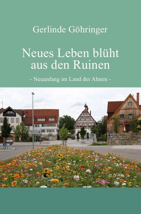Produktbild: Neues Leben bl&uuml;ht aus den Ruinen