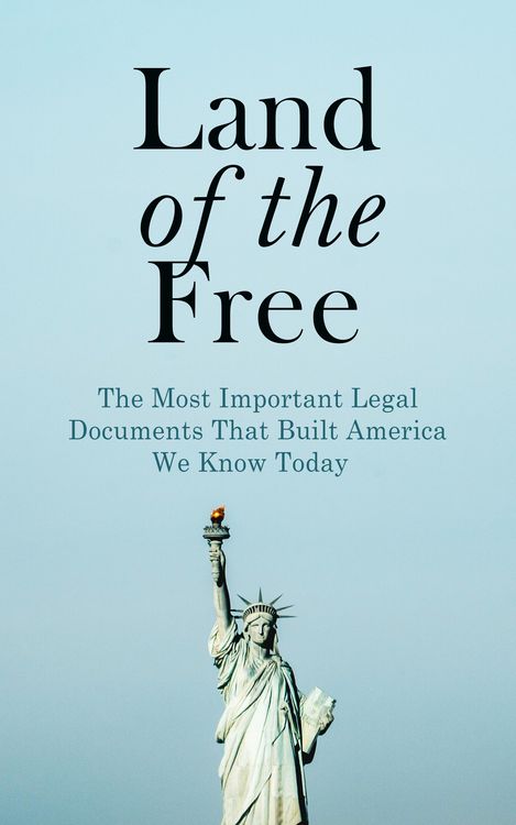 Produktbild: Land of the Free: The Most Important Legal Documents That Built America We Know Today (Annotated)
