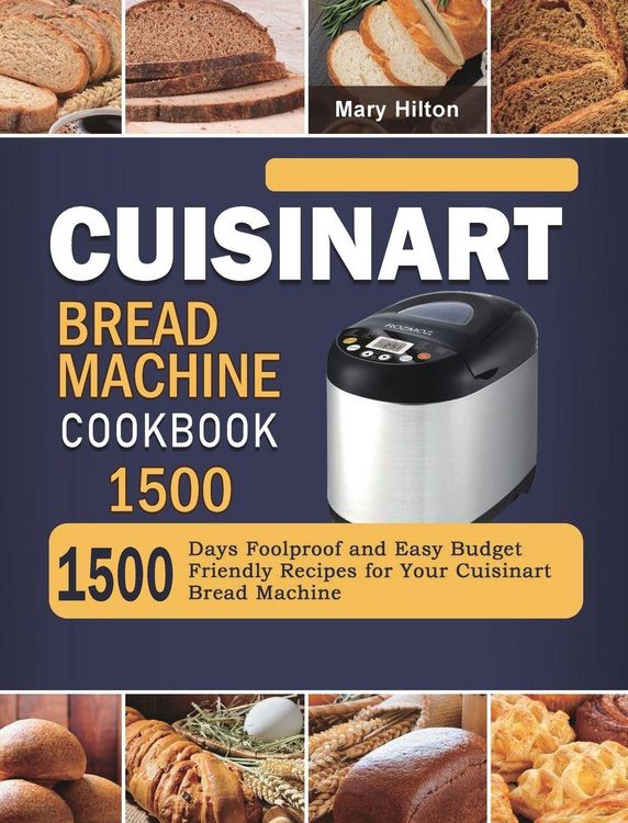 Produktbild: Cuisinart Bread Machine Cookbook 1500