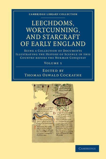 Produktbild: Leechdoms, Wortcunning, and Starcraft of Early England