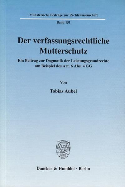 Produktbild: Der verfassungsrechtliche Mutterschutz.