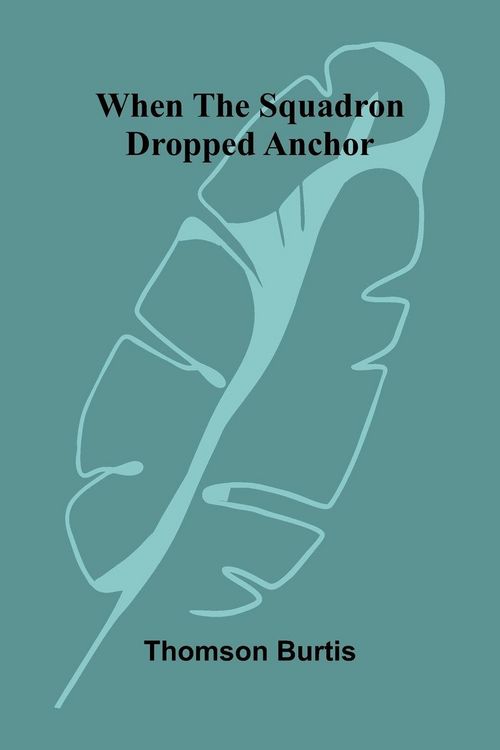Produktbild: When the squadron dropped anchor