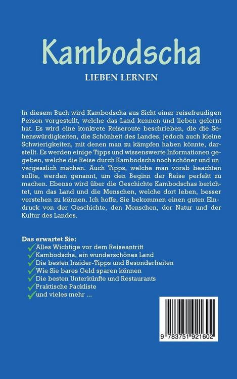 Produktbild: Kambodscha lieben lernen: Der perfekte Reisef&uuml;hrer f&uuml;r einen unvergesslichen Aufenthalt in Kambodscha inkl. Insider-Tipps und Packliste