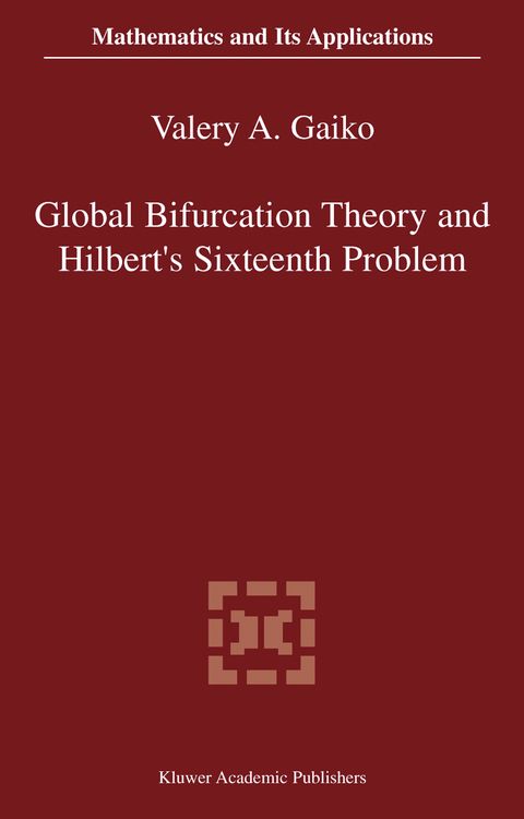 Produktbild: Global Bifurcation Theory and Hilbert&rsquo;s Sixteenth Problem
