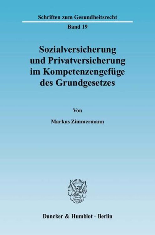 Produktbild: Sozialversicherung und Privatversicherung im Kompetenzengef&uuml;ge des Grundgesetzes.