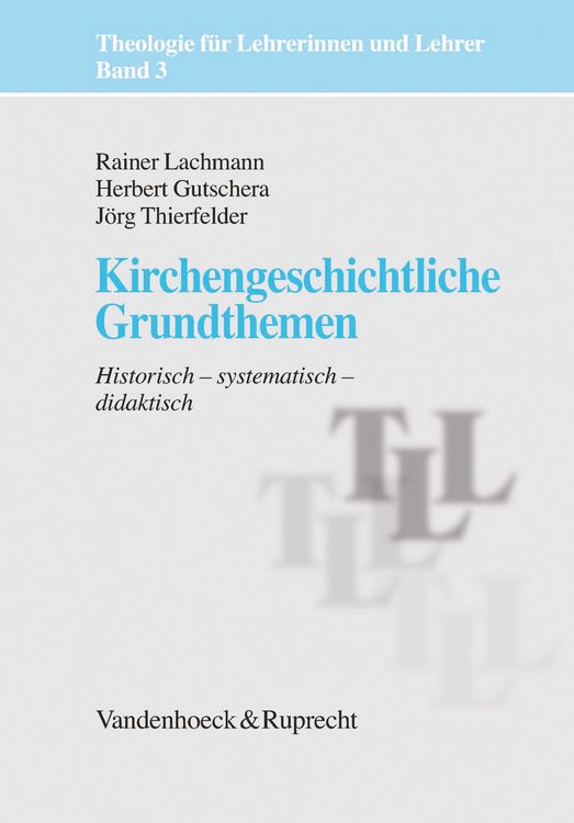 Produktbild: Kirchengeschichtliche Grundthemen
