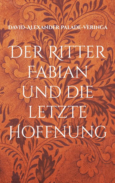 Produktbild: Der Ritter Fabian und die letzte Hoffnung