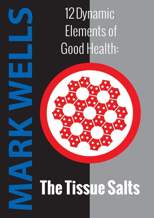 Produktbild: 12 Dynamic Elements of Good Health - The Tissue Salts