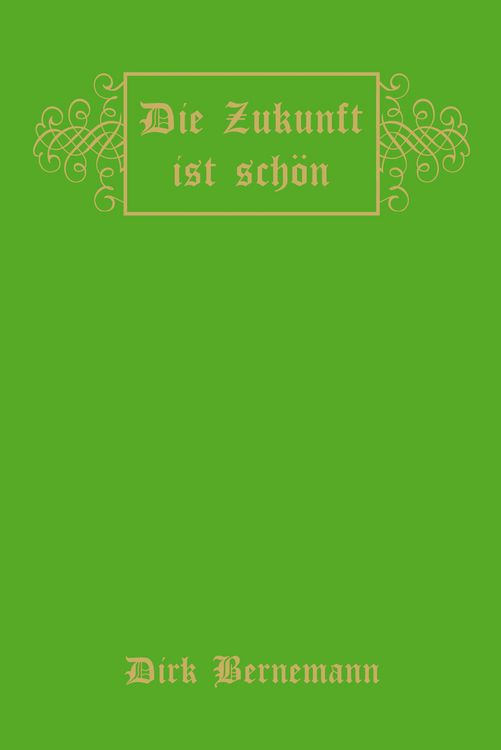 Produktbild: Die Zukunft ist sch&ouml;n