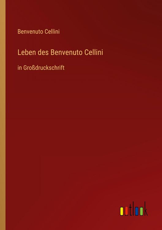 Produktbild: Leben des Benvenuto Cellini