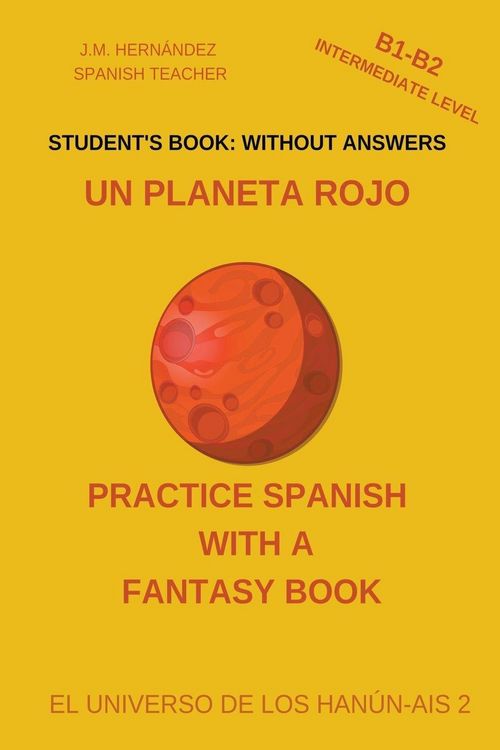 Produktbild: Un Planeta Rojo (B1-B2 Intermediate Level) -- Student's Book