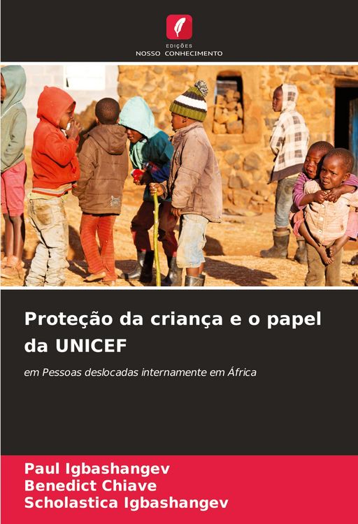 Produktbild: Prote&ccedil;&atilde;o da crian&ccedil;a e o papel da UNICEF