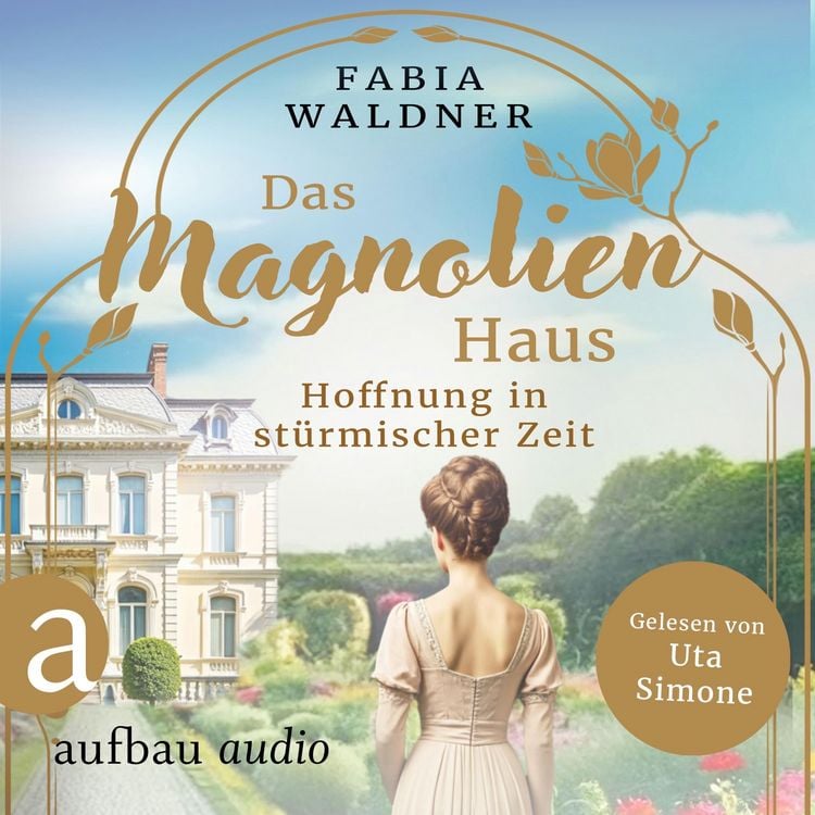 Produktbild: Das Magnolienhaus - Hoffnung in st&uuml;rmischer Zeit