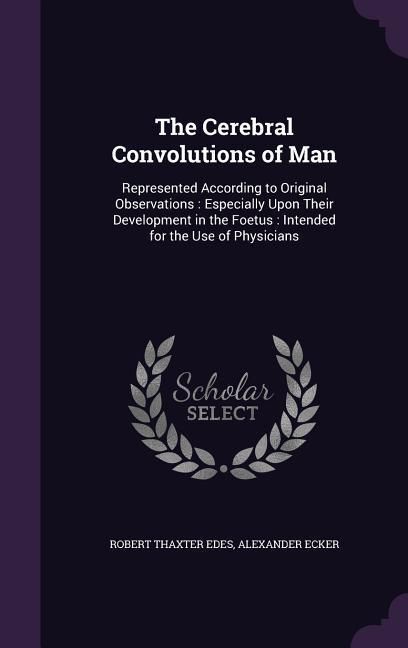 Produktbild: The Cerebral Convolutions of Man
