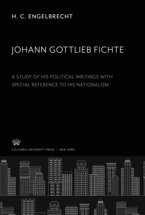 Produktbild: Johann Gottlieb Fichte a Study of His Political Writings With Special Reference to His Nationalism