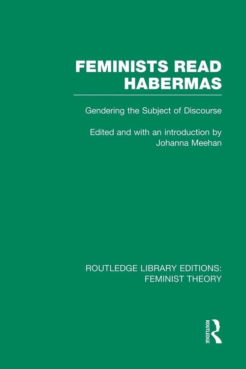 Produktbild: Feminists Read Habermas (RLE Feminist Theory)