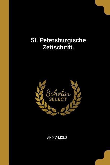 Produktbild: St. Petersburgische Zeitschrift.
