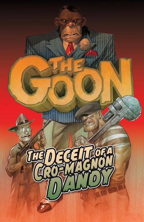Produktbild: The Goon (2019-) Vol. 2: DECEIT OF A CRO-MAGNON DANDY: The Deceit of a Cro-Magnon Dandy