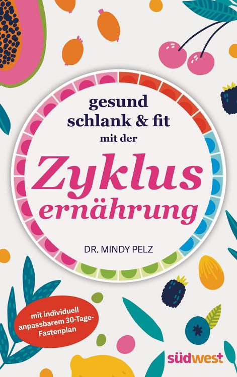 Produktbild: Gesund, schlank & fit mit der Zyklusern&auml;hrung