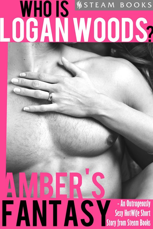 Produktbild: Amber's Fantasy - An Outrageously Sexy HotWife Short Story from Steam Books