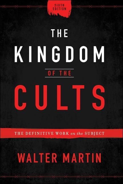 Produktbild: The Kingdom of the Cults - The Definitive Work on the Subject