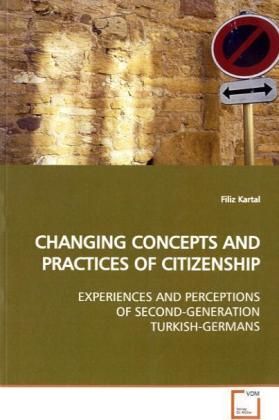 Produktbild: Kartal, F: CHANGING CONCEPTS AND PRACTICES OF CITIZENSHIP