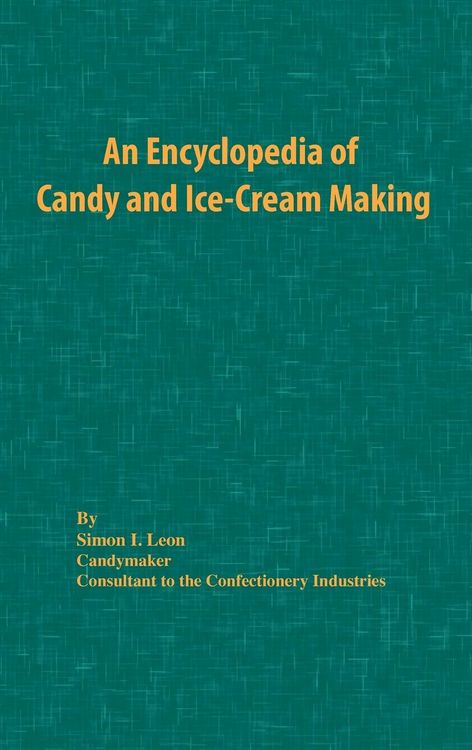 Produktbild: An Encyclopedia of Candy and Ice-Cream Making