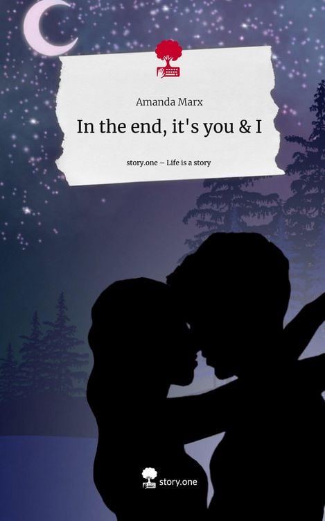 Produktbild: In the end, it's you & I. Life is a Story - story.one
